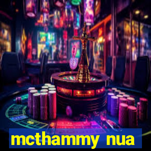 mcthammy nua